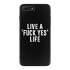 live a fxck yeah life iPhone 7 Plus Case