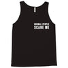 Normal People Scare Me Tank Top