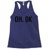 oh ok awesome Racerback Tank