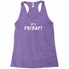 it's friday Racerback Tank