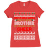 Santa Only Comes Once A Year Brother Is Always Here To Cheer Ladies Fitted T-Shirt