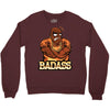 badass Crewneck Sweatshirt