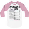 January Girl Facts Aquarius 3/4 Sleeve Shirt