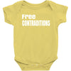free contraditions Baby Bodysuit