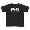 k 9 Toddler T-shirt