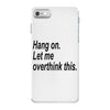 hang on iPhone 7 Case