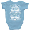 Real Kings Are Born On October 18 Baby Onesie