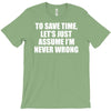 lets save time x T-Shirt