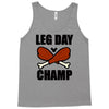 leg day Tank Top