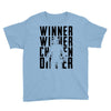 winner winner chicken dinner 3b Youth Tee