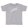 to obesity and beyond Toddler T-shirt