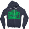 cheers fckers Zipper Hoodie