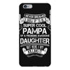 Super Cool Pampa Of A Freaking Awesome Daughter iPhone 6/6s Plus Case