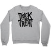 trick or treat Crewneck Sweatshirt