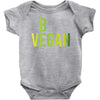 be vegan Baby Bodysuit