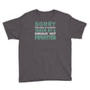 sorry this girl taken Youth Tee