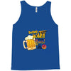save water drink beer Tank Top