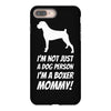 not just a dog person i'm a boxer mommy! iPhone 8 Plus