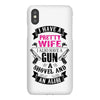 I Have a Pretty Wife I Also Have a Gun a Shovel and an Alibi iPhoneX