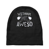 without me, it's just aweso Baby Beanies