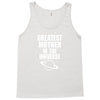 Greatest Mother In The Universe Tank Top
