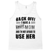 Back Off Crazy Mom Afraid To Use Her Tank Top