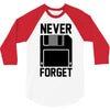 never forget floppy disk 3/4 Sleeve Shirt
