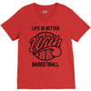 life is better with basketball V-Neck Tee