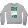 i wear green for my mom liver cancer awareness Crewneck Sweatshirt