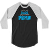 Only the best Dads Get Promoted to Papaw 3/4 Sleeve Shirt
