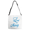 lord have mercy Adjustable Strap Totes