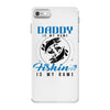 Daddy is my Name Fishing Is My Game iPhone 7 Case