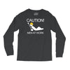 caution men at work Long Sleeve Shirts