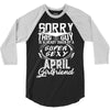 This Guy Is Taken By A Super Sexy April Girlfriend 3/4 Sleeve Shirt