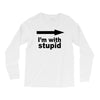 i'm with stupid Long Sleeve Shirts