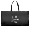 Do or Do Not Weekender Totes