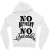 no retreat, no surrender. Zipper Hoodie