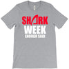 shark week enough T-Shirt