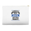 I've Been Called A Lot Of Names But Papa Is My Favorite Accessory Pouches