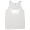 common sense is so rare these days Tank Top