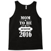 mom to be august 2016 1 Tank Top