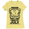 Never Underestimate Dog Rescuer Who Was Born July Ladies Fitted T-Shirt