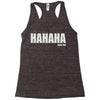 hahaha fu%k you Racerback Tank