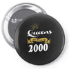 queens are born in 2000 Pin-back button