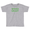 wicked smaht funny (2) Toddler T-shirt