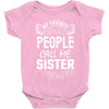 My Favorite People Call Me Sister Baby Bodysuit