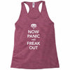 now panic and freak out Racerback Tank