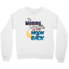 mommy  moon&amp;back Crewneck Sweatshirt