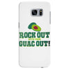 rock out with your guac out Samsung Galaxy S7 Edge