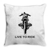 live to ride Throw Pillow